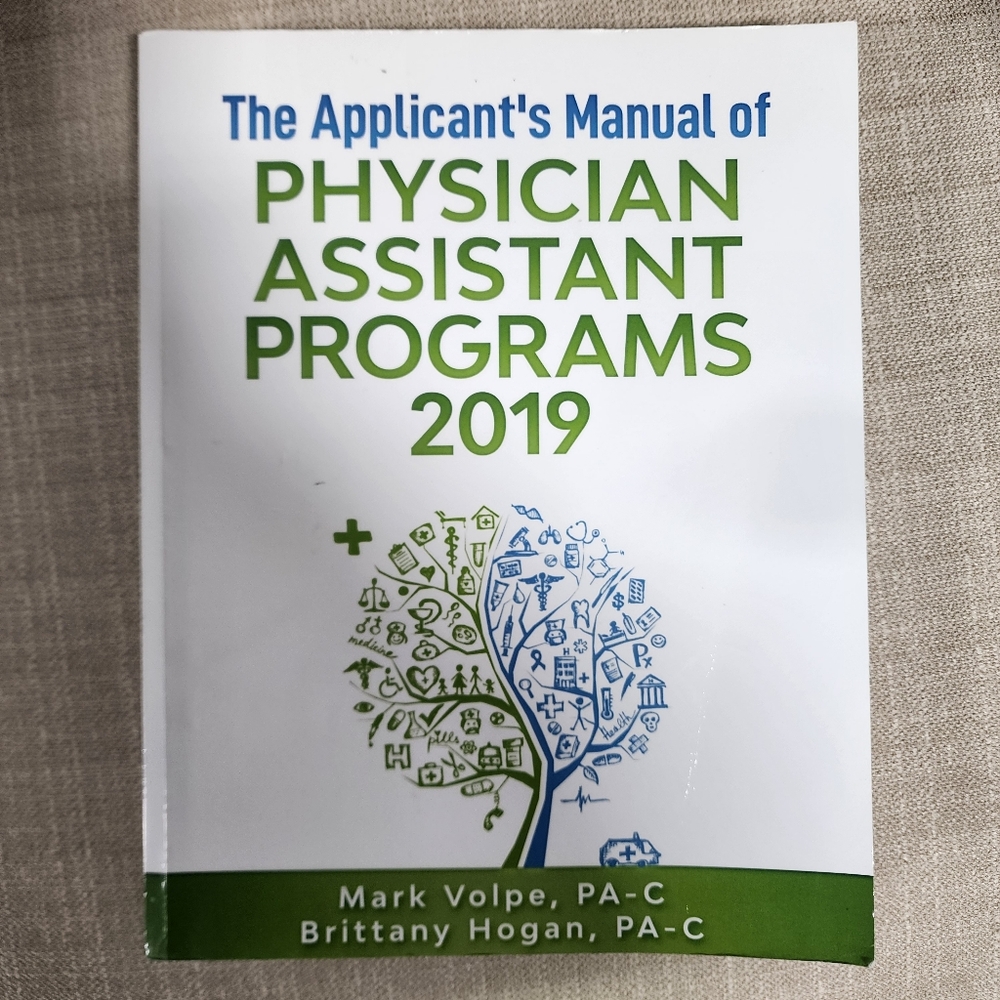 The Applicant’s Manual of Physician Assistant Programs 2019 book